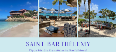 Karibik: Die besten St. Barth Tipps