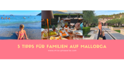 Familienurlaub auf Mallorca: Die 5 besten Tipps